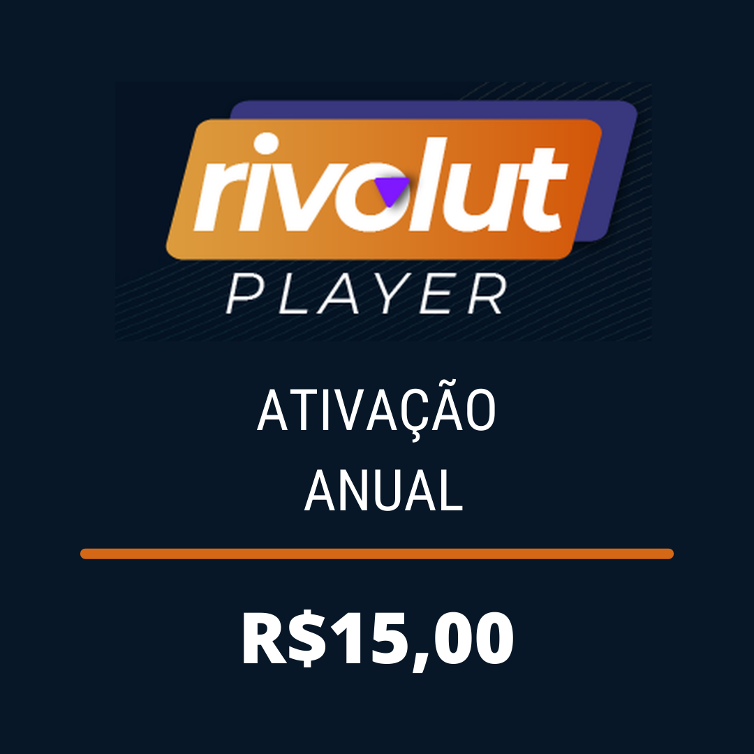 Ativar - RIVOLUT PLAYER - ANUAL